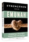 Strengthen Your Emunah